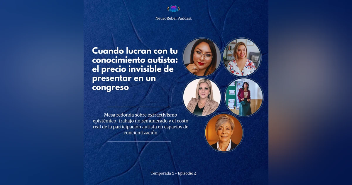 Cuando Usan el Conocimiento Autista Para Legitimar y Precarizan a los Profesionales Autistas