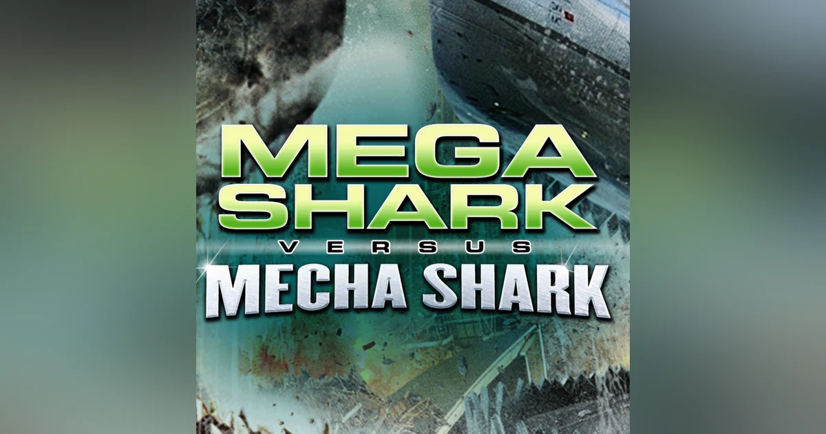 5.2 Mega Shark Vs. Mecha Shark (2014)