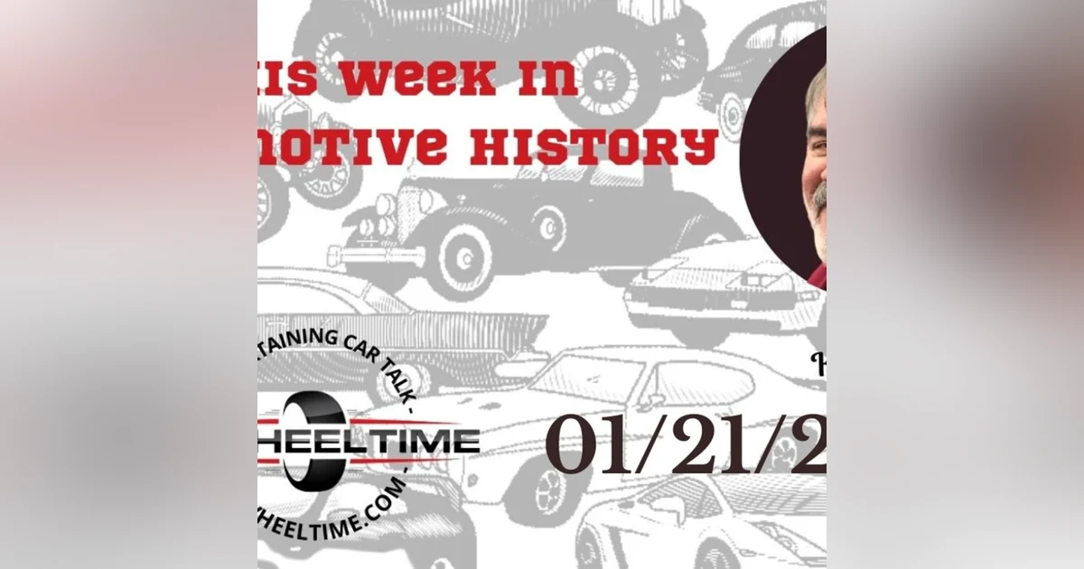 It is time for 'This Week In Automotive History!  1/21/2023