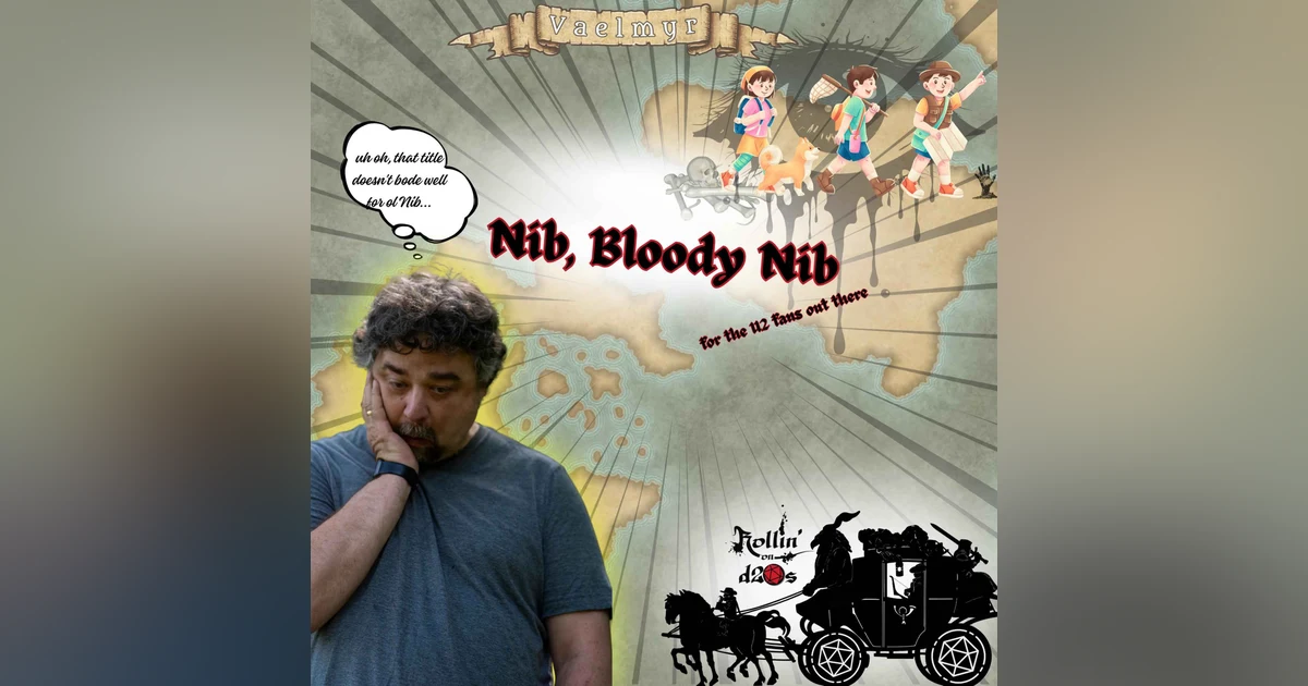 S1E16 - Nib, Bloody Nib