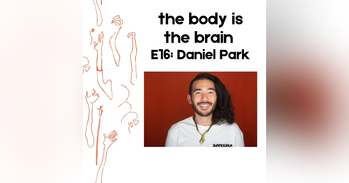 Episode 16: Daniel Park