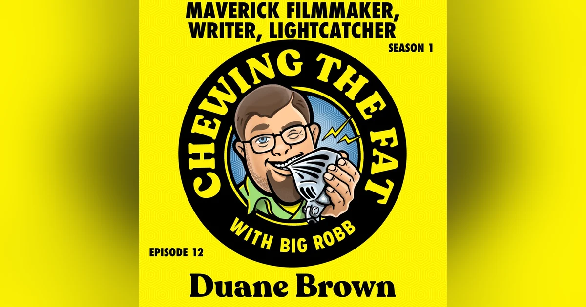 Duane Brown, Maverick Filmmaker, Writer, Lightcatcher