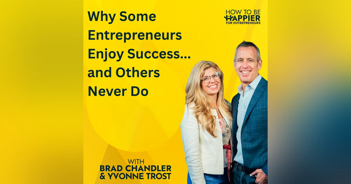 Epi 206: Why Some Entrepreneurs Enjoy Success... and Others Never Do- part 2