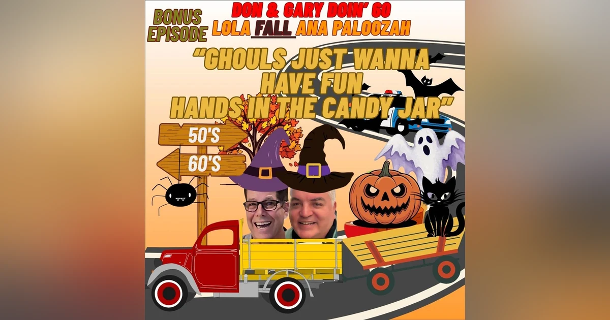 Bonus Episode-Ghouls Just Wanna Have Fun/Hands In The Candy Jar