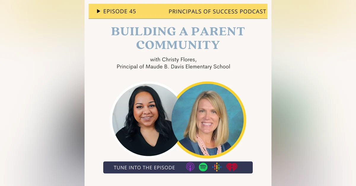 45: Building a Parent Community with Christy Flores
