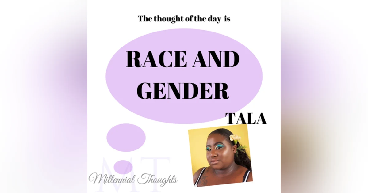 Race and Gender from a Millennial Perspective