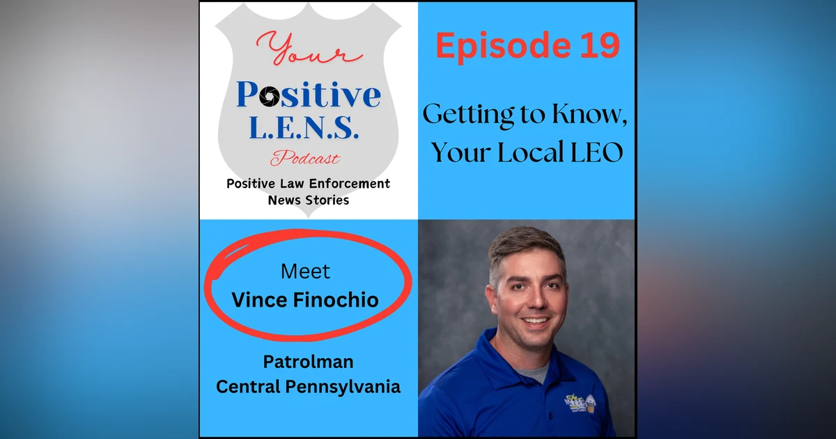 Episode 19: Meet Vince Finochio - From Patrolman to Entrepreneur