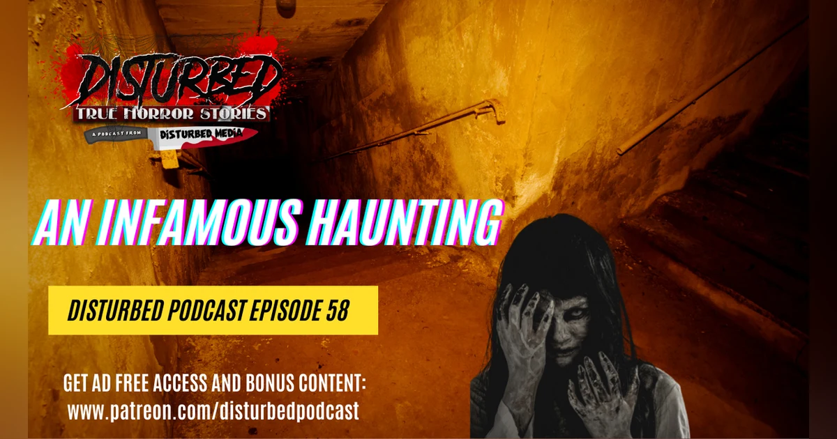 An Infamous Haunting