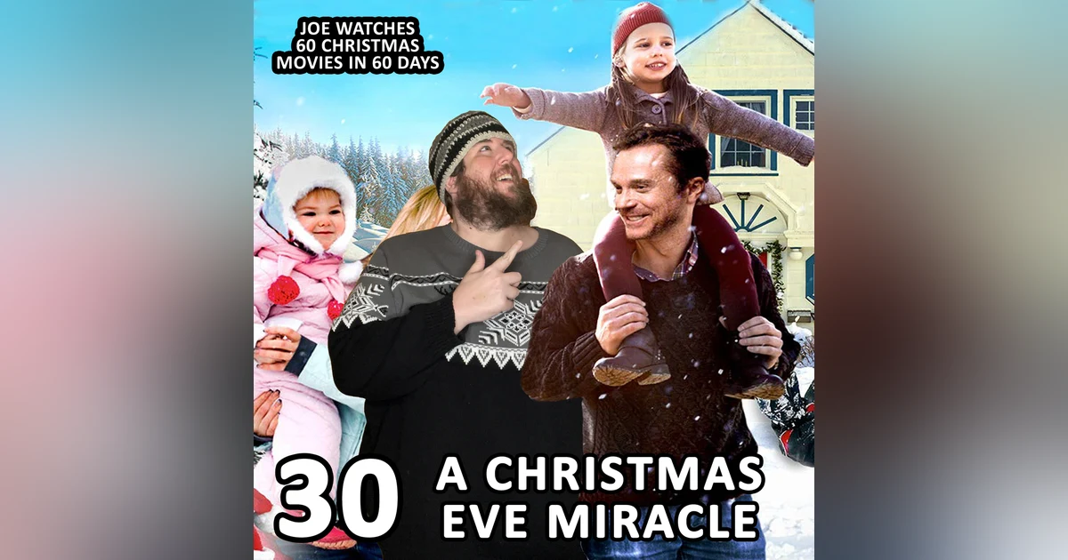30 / A Christmas Eve Miracle