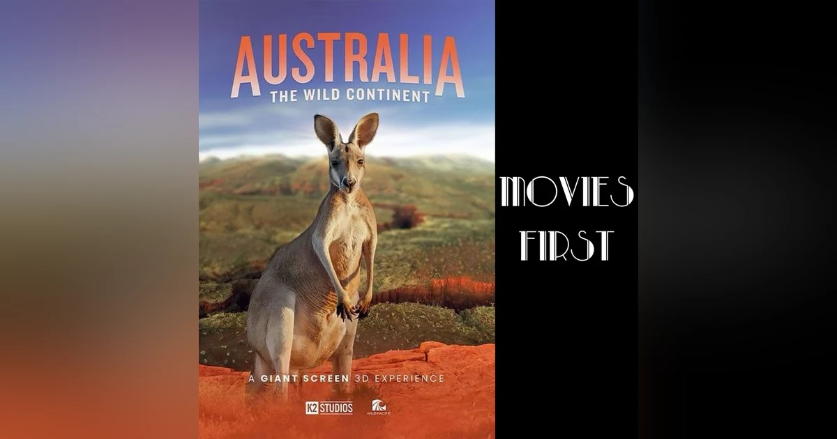 Nature's Masterpiece: The Spectacular Vision of 'Australia 3D - The Wild Continent'