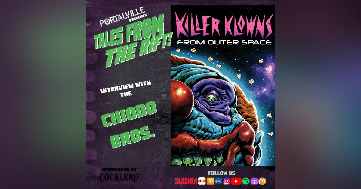 Killer Klowns From Outer Space! Interview with the Chiodo Bros.