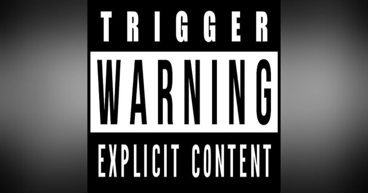 Episode #131-“Trigger Warnings”