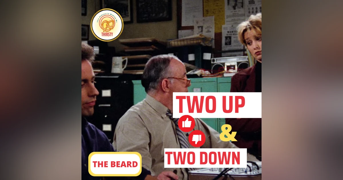 Seinfeld Podcast | Two Up and Two Down | The Beard
