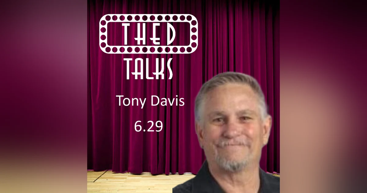 6.29 A Conversation with Tony Davis
