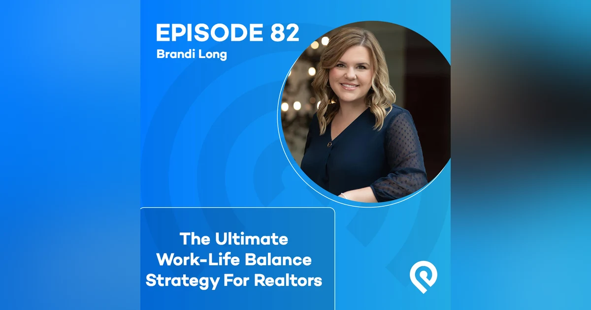 The Ultimate Work-Life Balance Strategy For Realtors