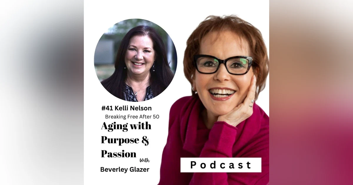 Finding Your Voice at 50: Kelli Nelson's Midlife Reinvention