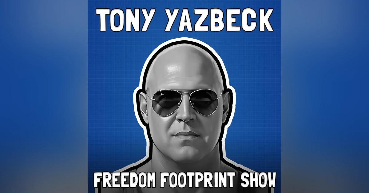 Peace Through Sovereignty with Tony Yazbeck - Freedom Footprint Show 58