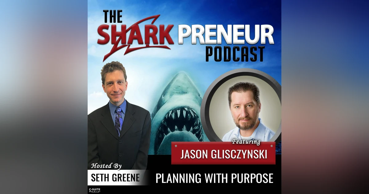 886: Planning with Purpose with Jason Glisczynski