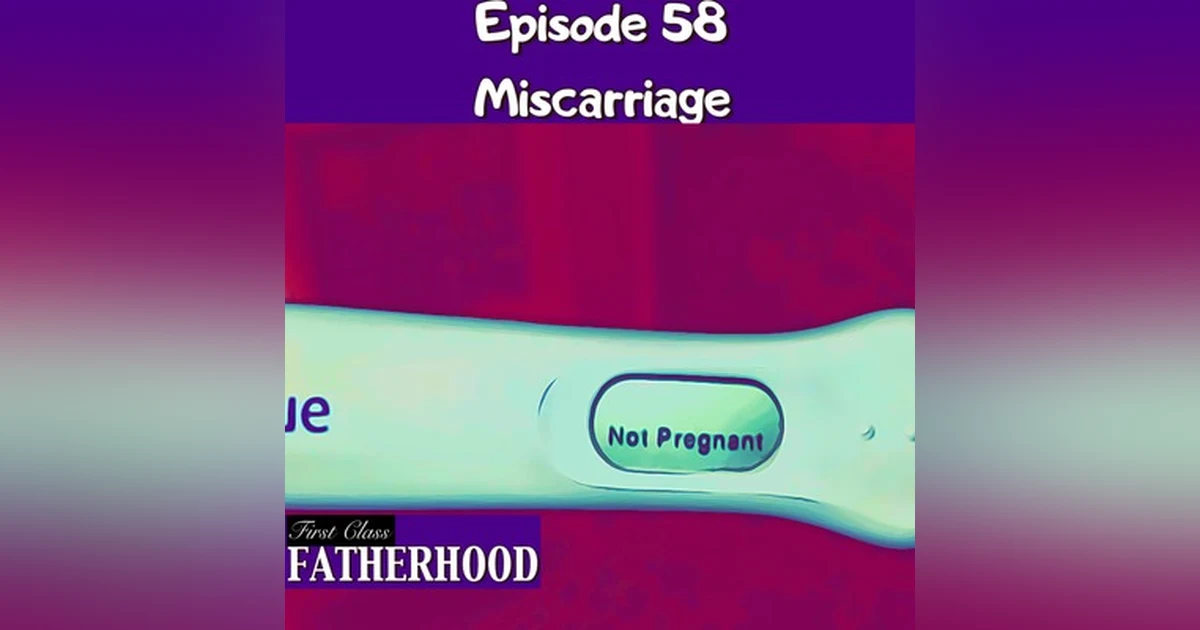 #58 Miscarriage