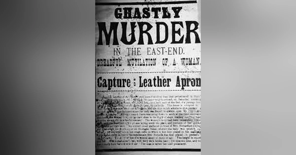 JACK THE RIPPER (PT 3 OF 3)  FROM SUSPECTS TO KILLERS