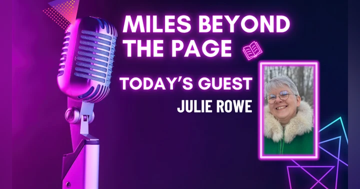 image for Miles Beyond the Page | Julie Rowe