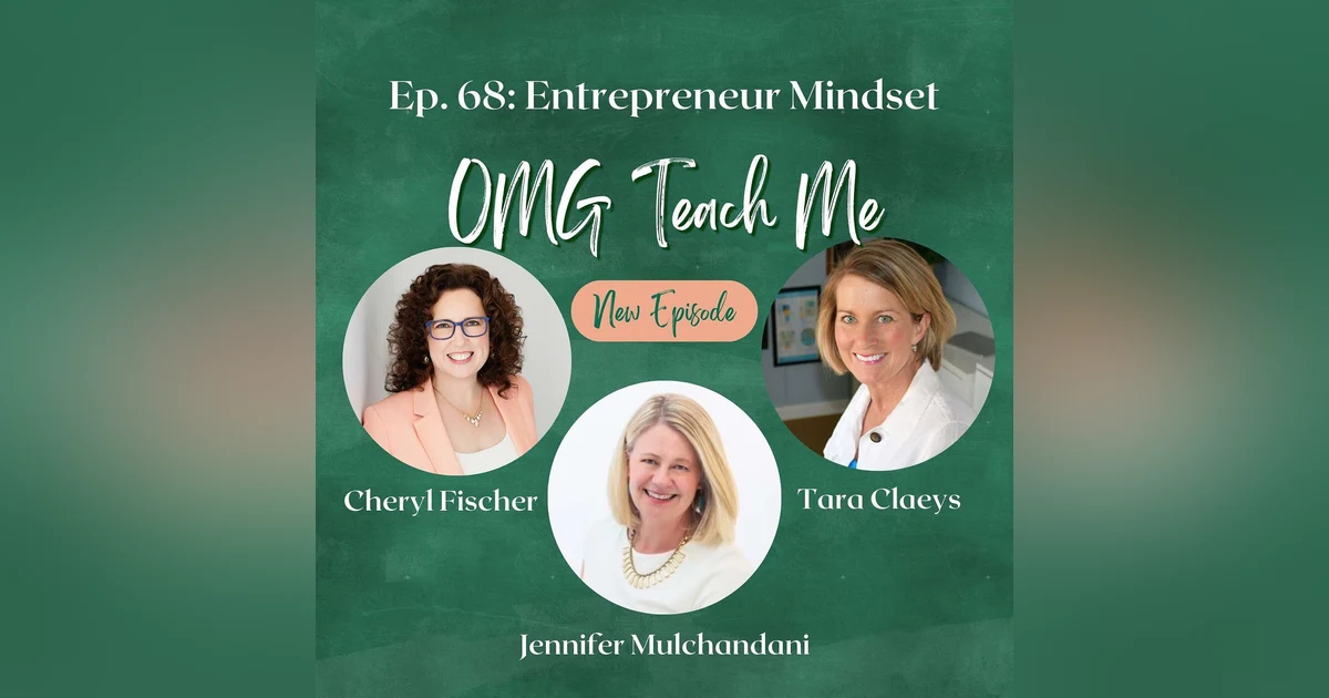 Ep. 68: Entrepreneur Mindset - Behind the Scenes with Women Business Owners