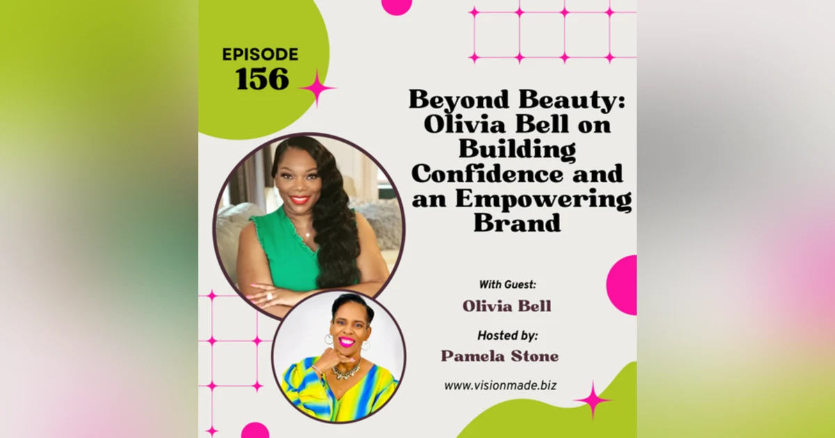 Builded Confidence and an Empowering Brand with Olivia Bell