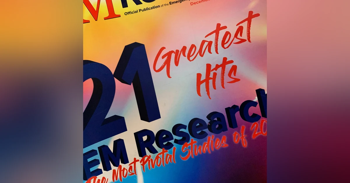 The EMRA 21 Practice Changing Research Articles to Kick-Off 2022