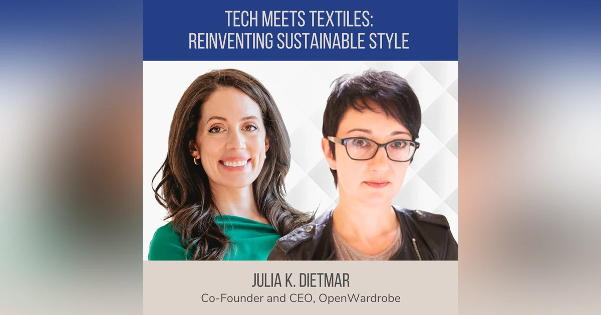 AI-Powered Styling: Rethinking Sustainable Fashion ft. Julia Dietmar (OpenWardrobe)