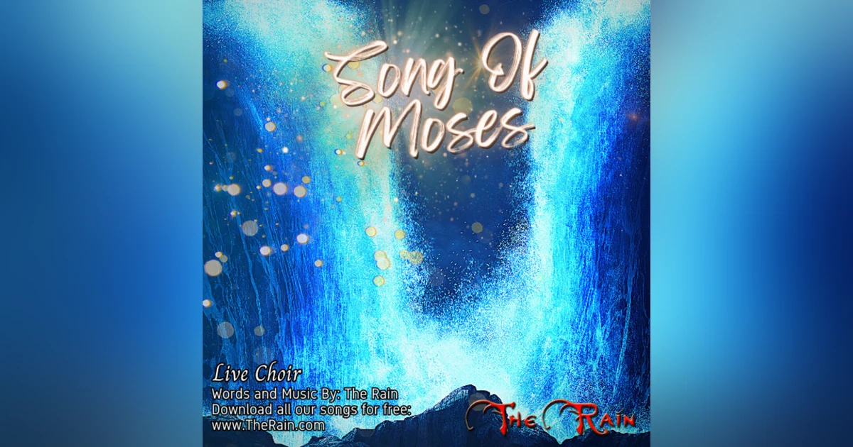 Song Of Moses - Live Choir
