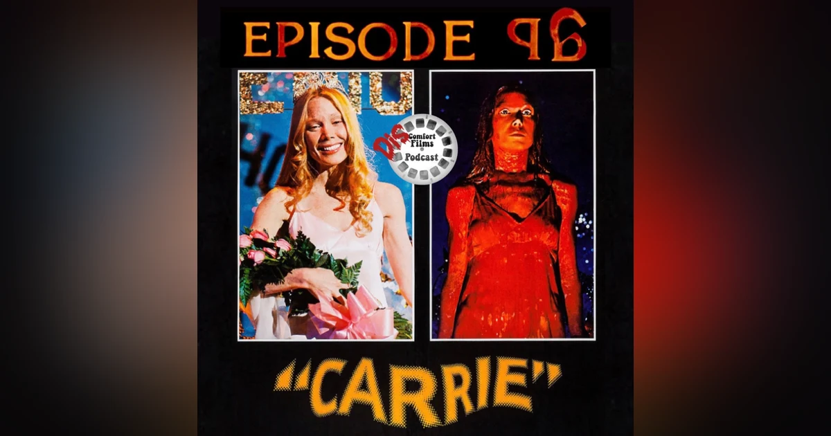 Comfort Films 96: Carrie (1976)