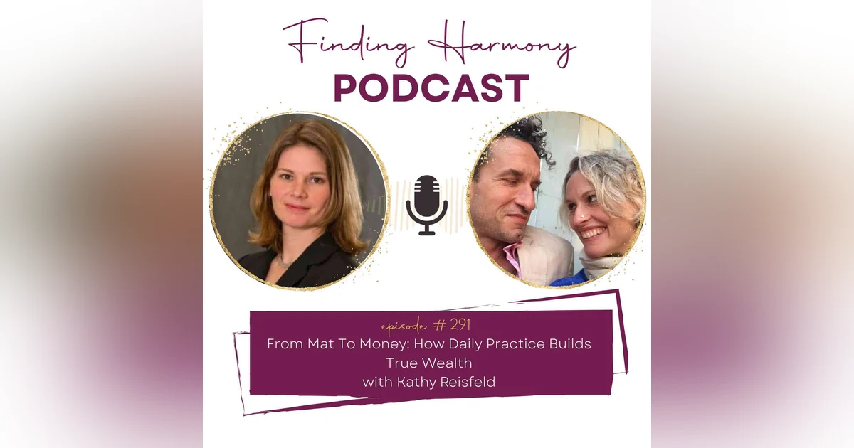 From Mat To Money: How Daily Practice Builds True Wealth