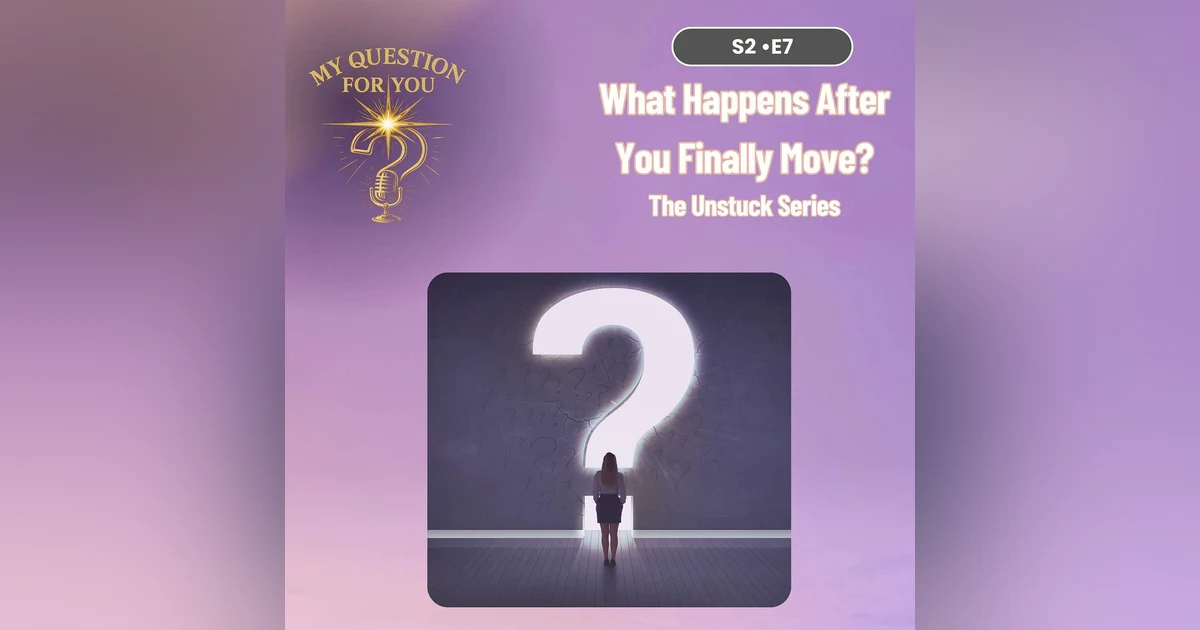 What Happens After You Finally Move?