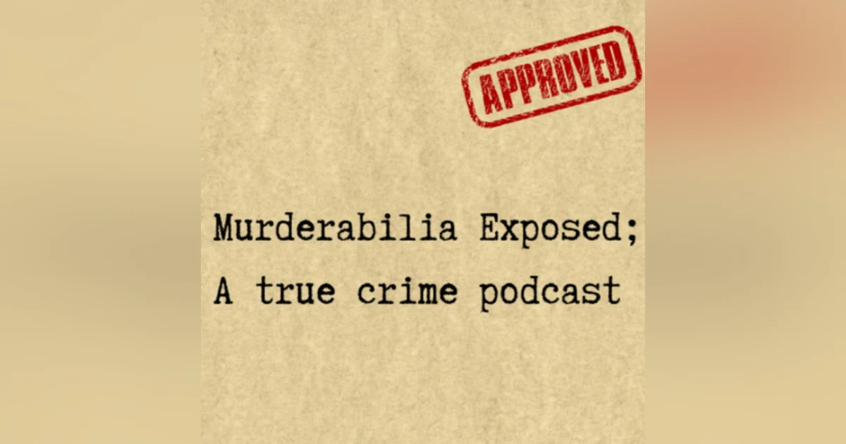 Introducing: Murderabilia Exposed Podcast Episode 1: How It all Started