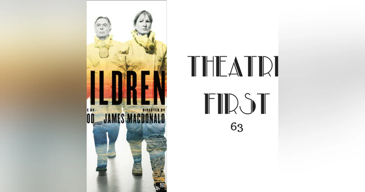 63: The Children - Theatre First with Alex First