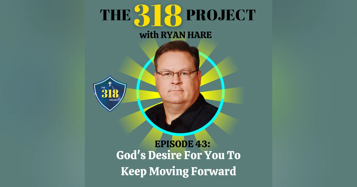 God's Desire For You To Keep MOVING FORWARD!
