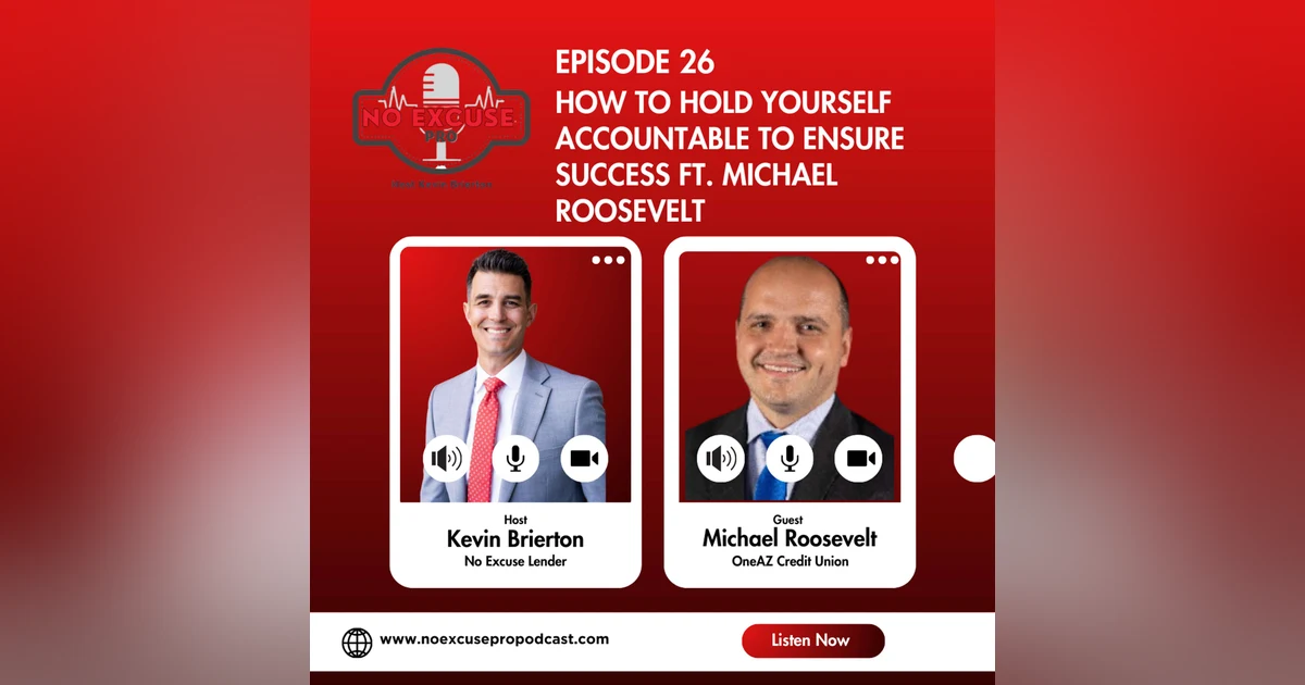 Episode 26: How to Hold Yourself Accountable to Ensure Success ft. Michael Roosevelt