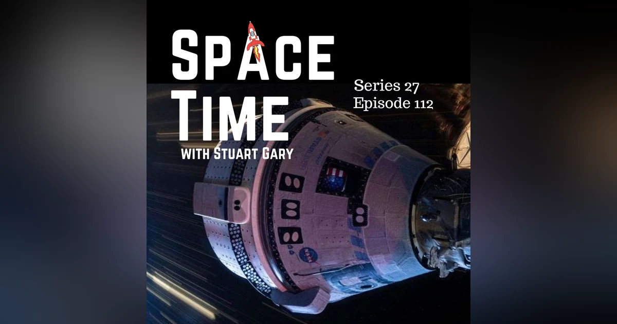 S27E112: Private Spacewalk Milestone, Starliner's Empty Return, and Philippine Fireball Frenzy