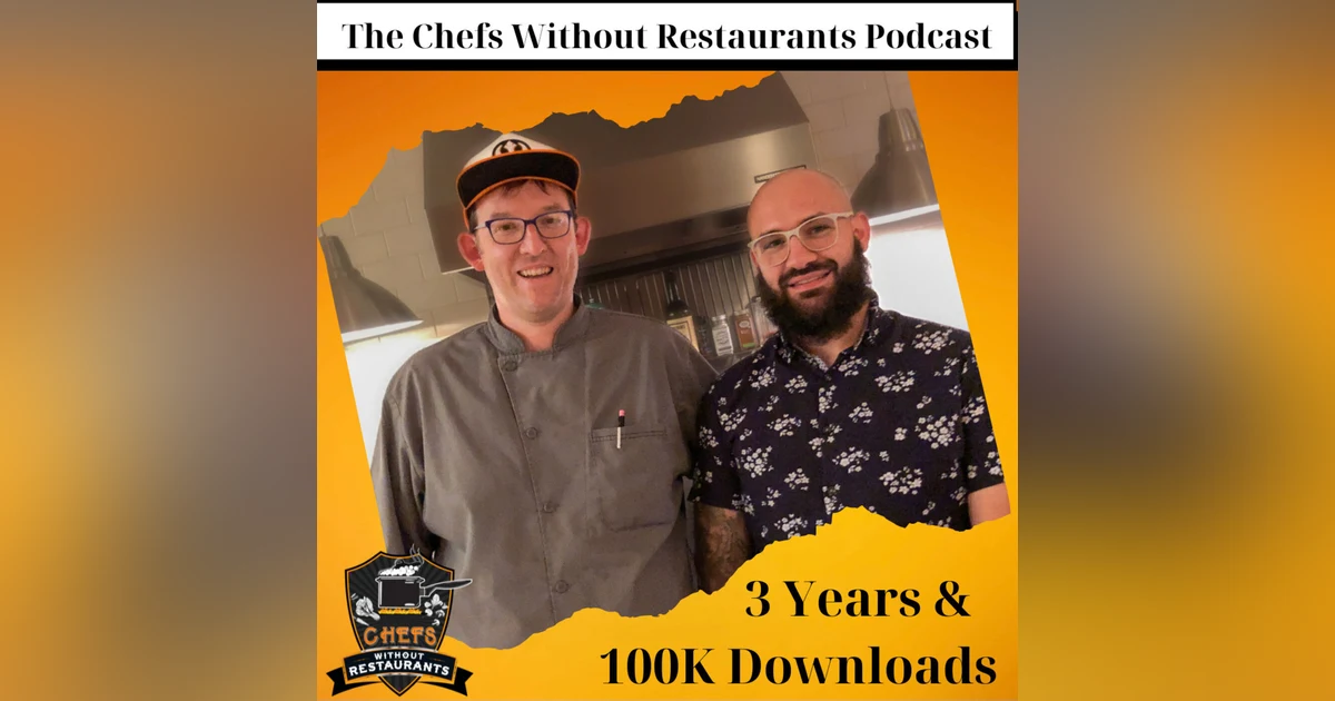 Community, Collaboration, and Education- Three Years of Chefs Without Restaurants
