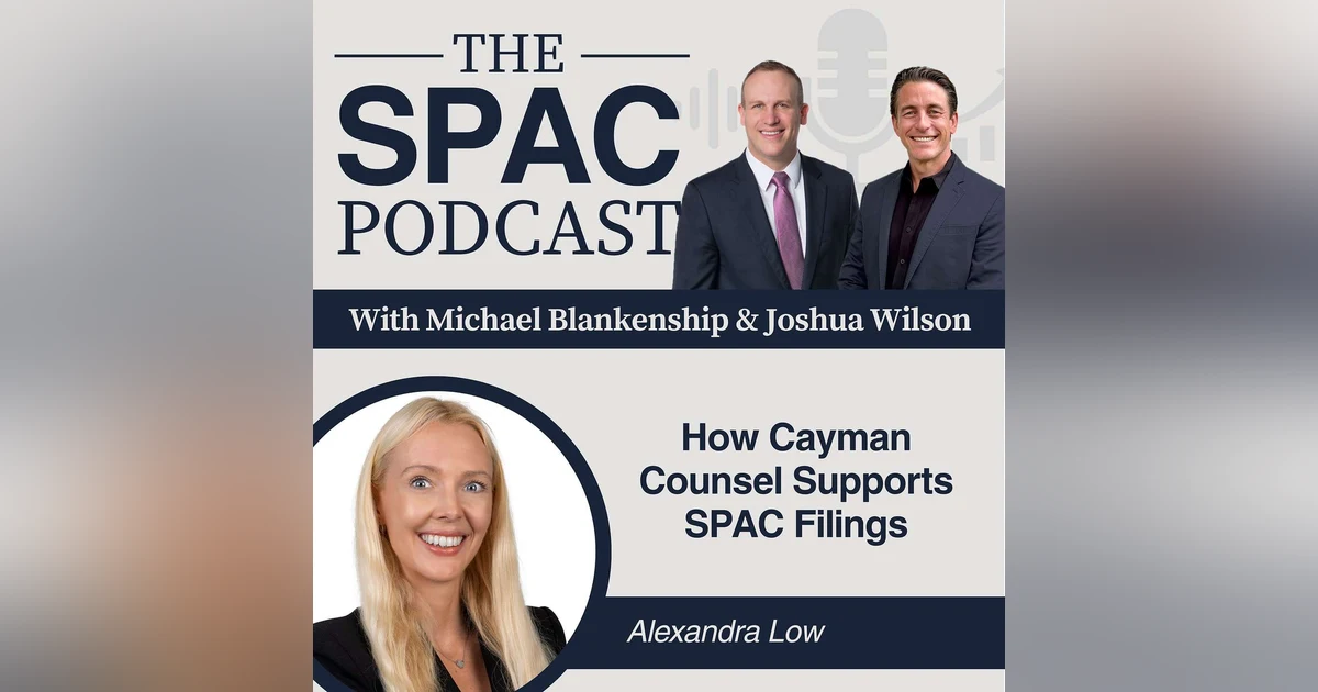 How Cayman Counsel Supports SPAC Filings