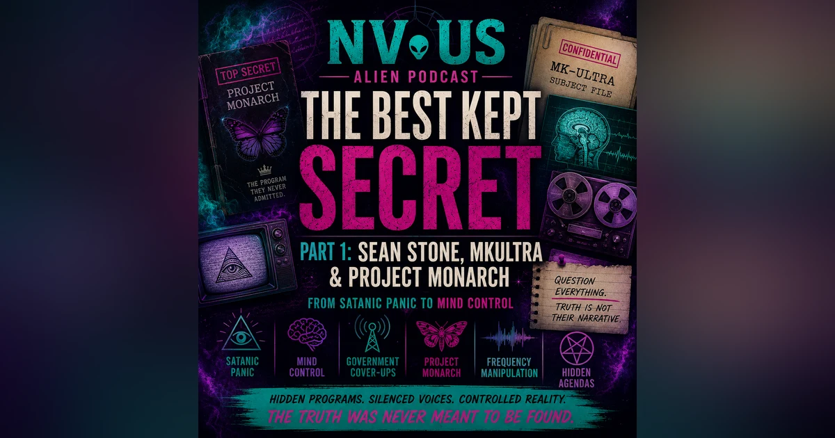 The Best Kept Secret Part 1: Sean Stone, MKUltra & Project Monarch
