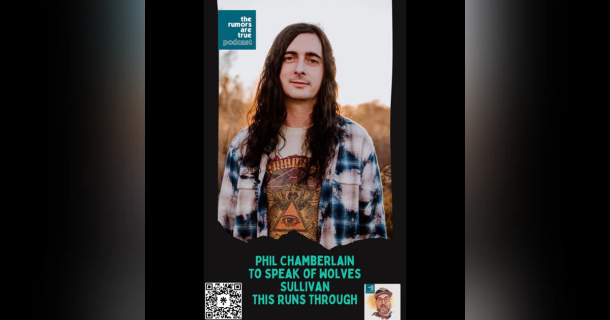 Phil Chamberlain (To Speak of Wolves, Sullivan, This Runs Through)