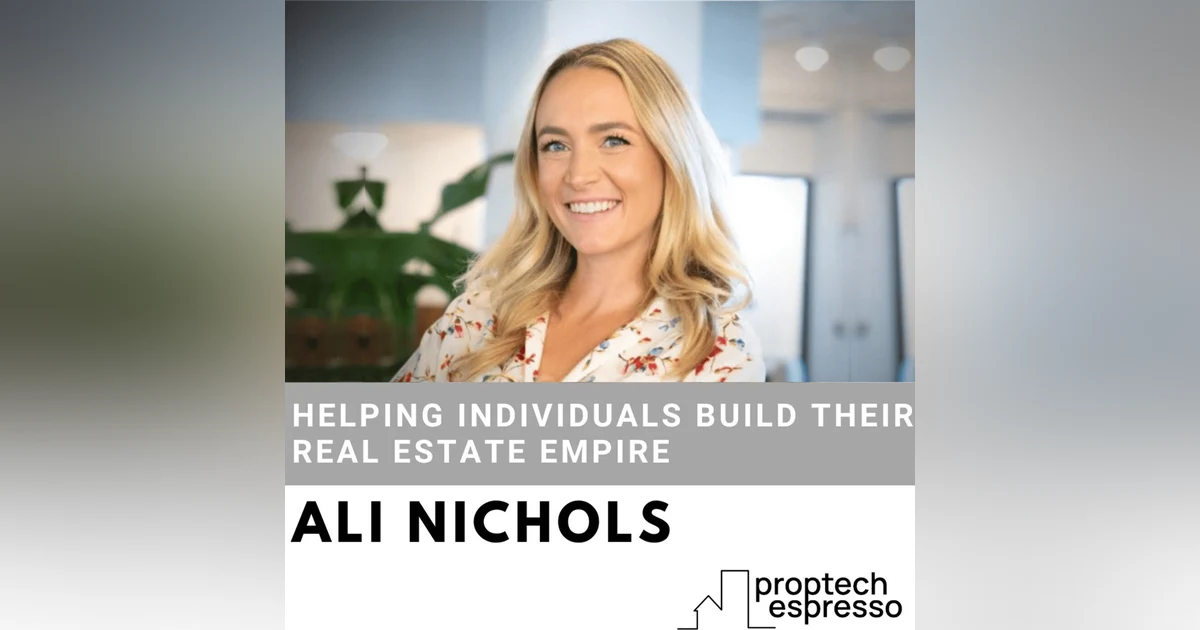 Ali Nichols- Helping Individuals Build Their Real Estate Empire