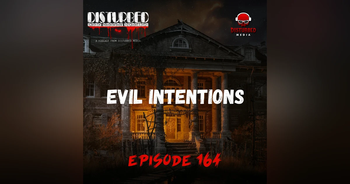 Evil Intentions
