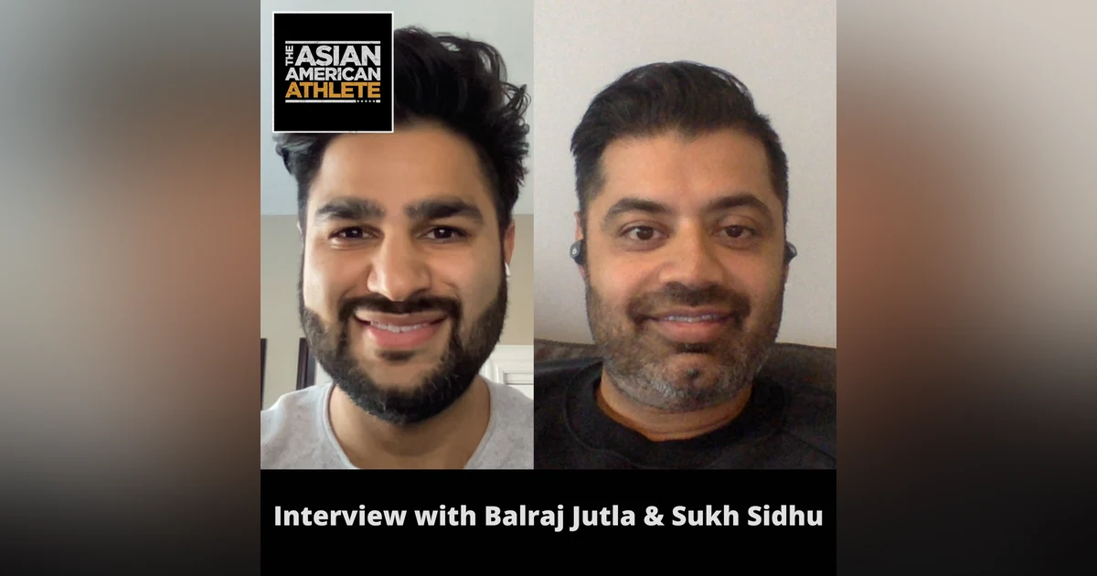Asian Canadian Athletes, Canada’s Biggest Sports & Athletes, and the Growing Sports Culture in Canada's South Asian Communities with Balraj Jutla & Sukh Sidhu