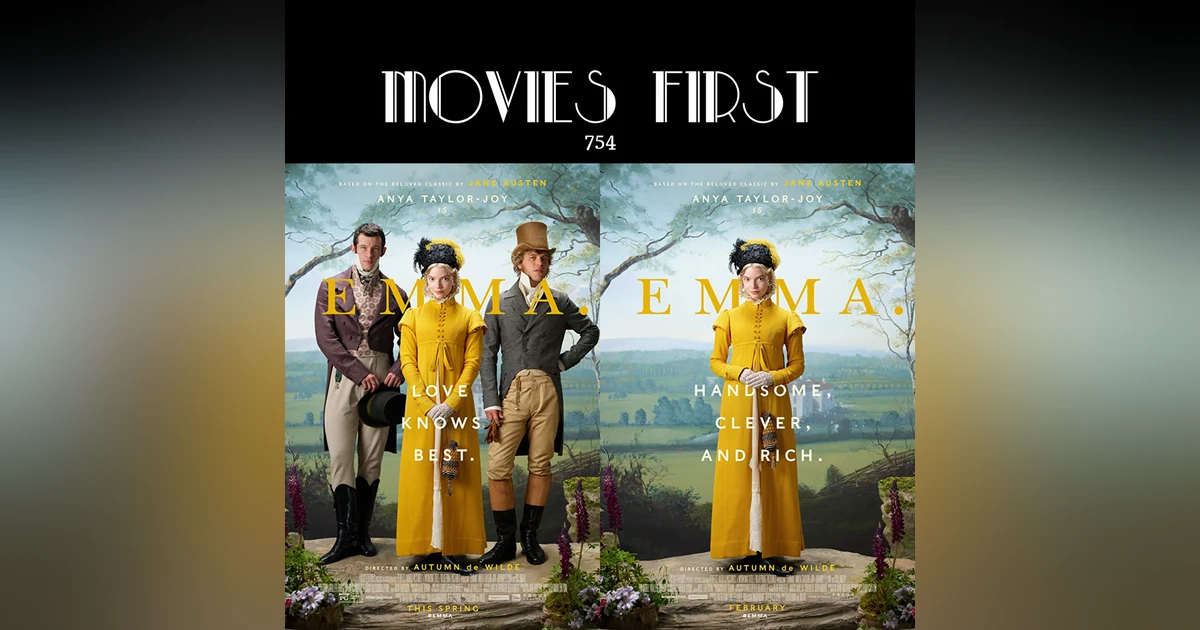 754: Emma (Comedy, Drama) (the @MoviesFirst review)