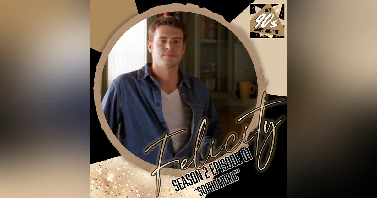 Felicity: Season 2 Episode 1 - Sophomoric