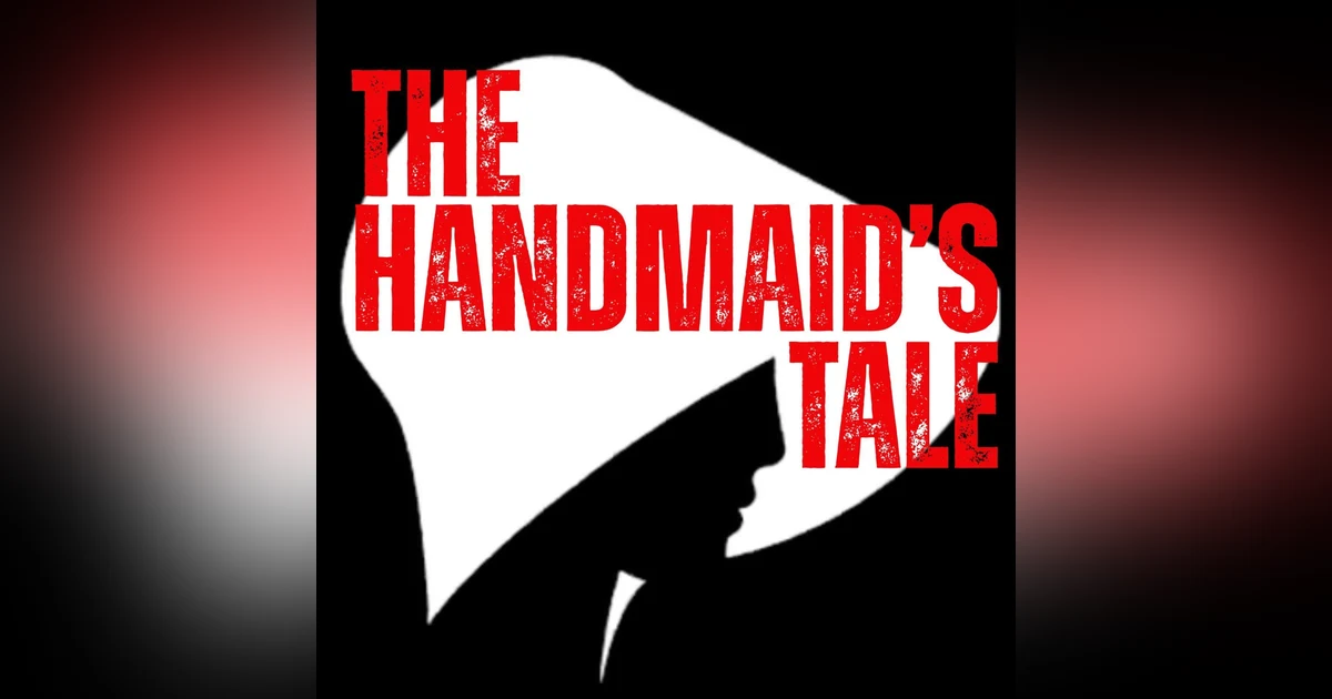 The Handmaid’s Tale | Chapter 35: Sixty Seconds With Something She Isn’t Allowed to Keep