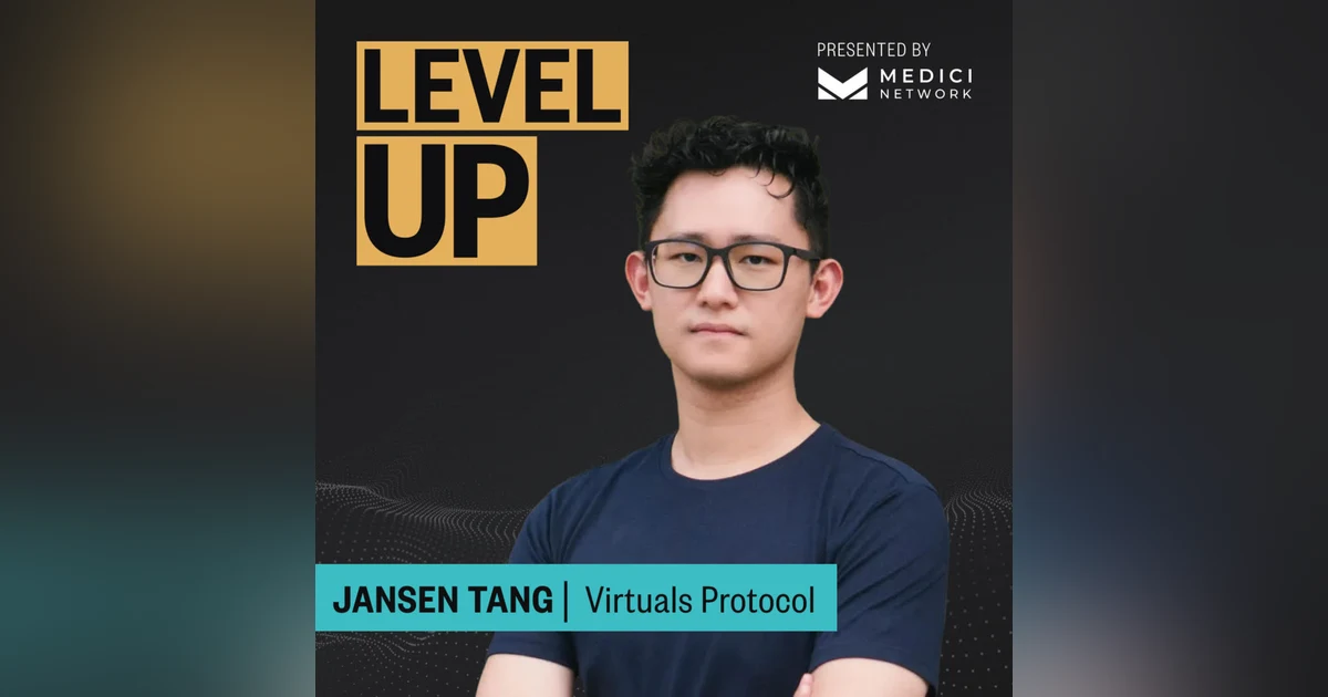 Medici Level Up with Jansen Teng, Co-Founder of Virtuals Protocol