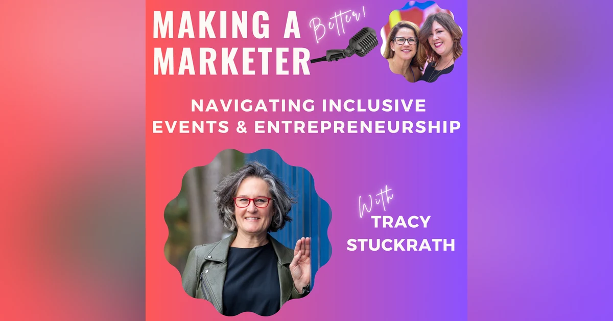 Navigating Inclusive Events & Entrepreneurship with Tracy Stuckrath